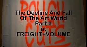 "The Decline and Fall of the Art World, Part II" on the James Kalm Rough Cut channel