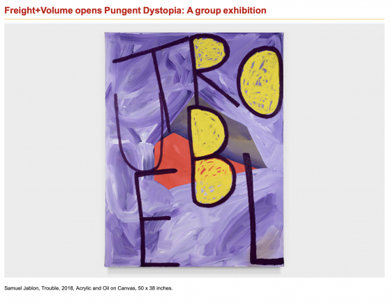 Pungent Dystopia Featured on ArtDaily in "Freight+Volume opens Pungent Dystopia: A group exhibition"