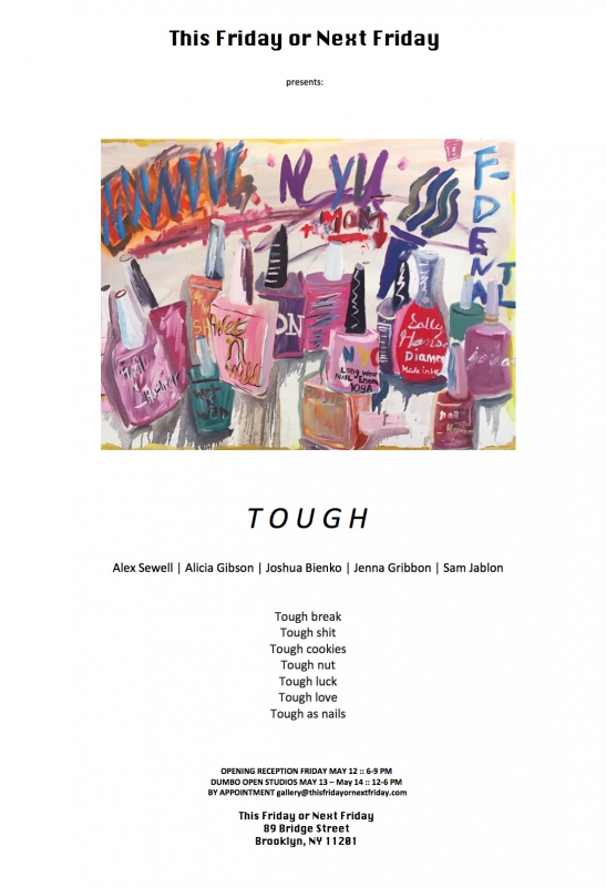 "Tough" Exhibition at This Friday or Next Friday Featuring Samuel Jablon, Opening Friday May 12